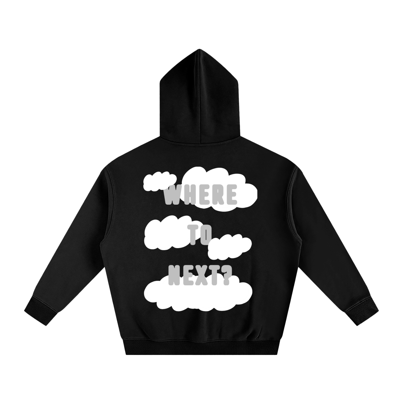 WHERE TO NEXT HOODIE
