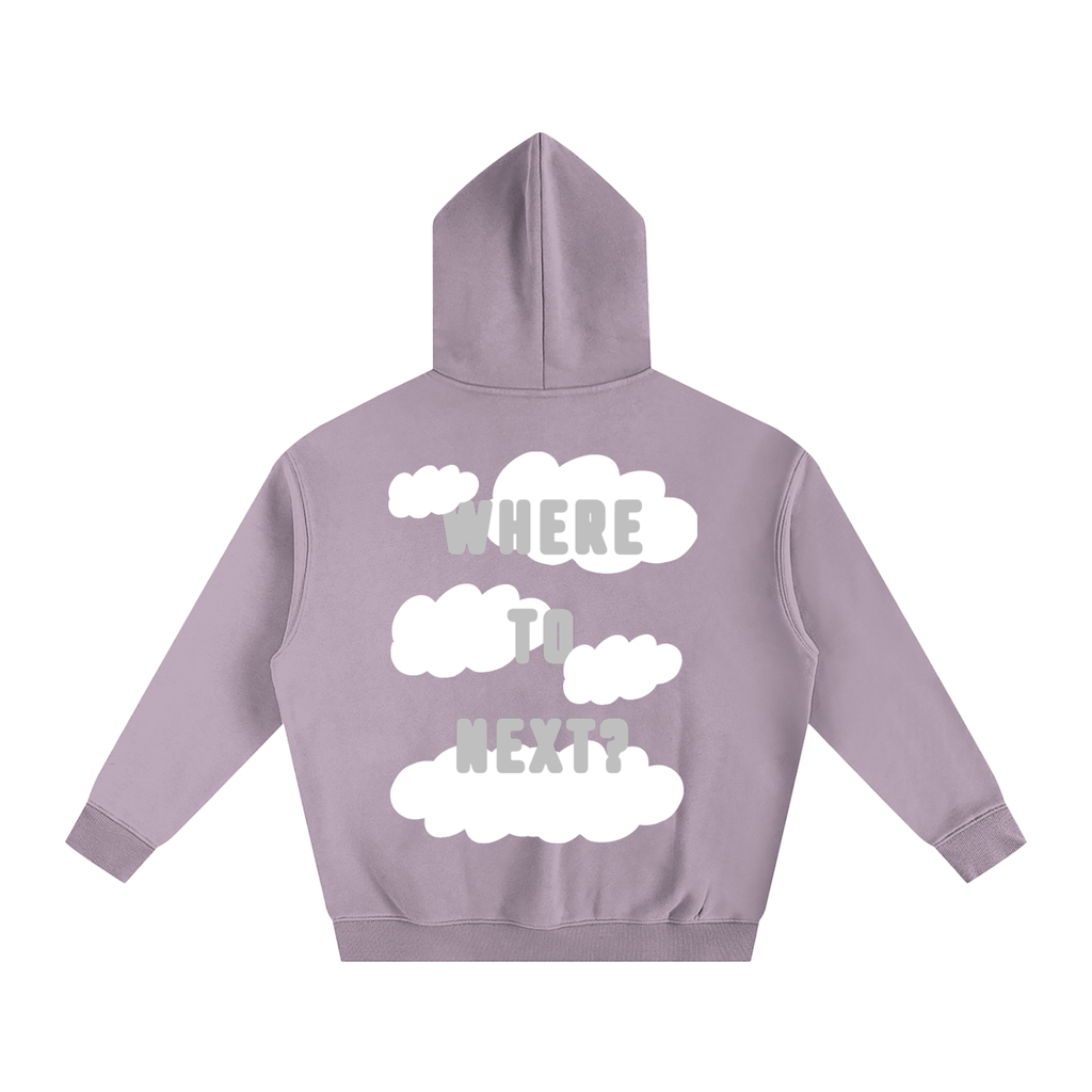 WHERE TO NEXT HOODIE